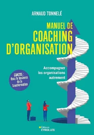 Couverture de « Manuel de coaching d'organisation, Eyrolles »