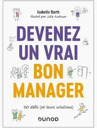 Couverture de « Devenez un vrai bon manager, 30 défis (et leurs solutions), Dunod »
